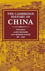 The Cambridge History of China: Volume 6, Alien Regimes and Border States, 907–1368