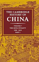 The Cambridge History of China: Volume 7, The Ming Dynasty, 1368–1644, Part 1