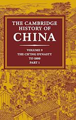 The Cambridge History of China: Volume 9, Part 1, The Ch'ing Empire to 1800