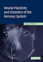 Neural Plasticity and Disorders of the Nervous System