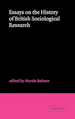 Essays on the History of British Sociological Research