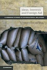 Ideas, Interests and Foreign Aid