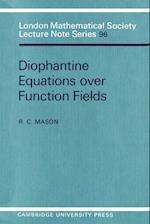 Diophantine Equations over Function Fields