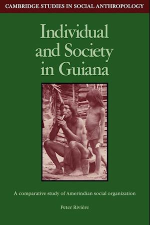 Individual and Society in Guiana
