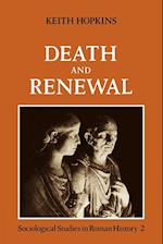 Death and Renewal: Volume 2