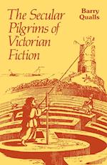 The Secular Pilgrims of Victorian Fiction