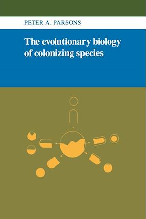 The Evolutionary Biology of Colonizing Species