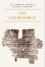 The Cambridge History of Classical Literature: Volume 2, Latin Literature, Part 2, The Late Republic