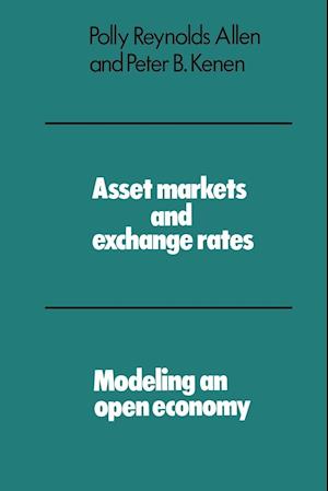 Asset Markets and Exchange Rates