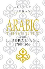 Arabic Thought in the Liberal Age 1798-1939