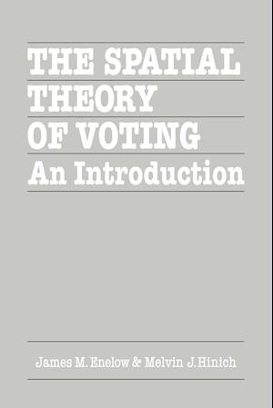 The Spatial Theory of Voting