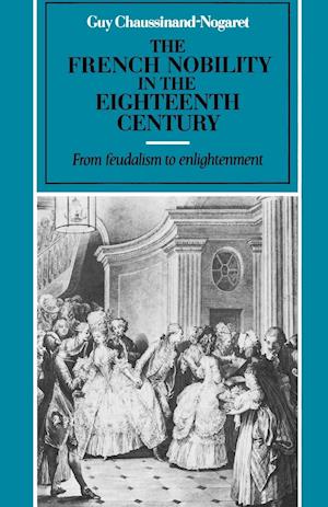 The French Nobility in the Eighteenth Century