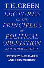 Lectures on the Principles of Political Obligation and Other Writings