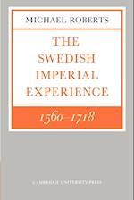 The Swedish Imperial Experience 1560–1718