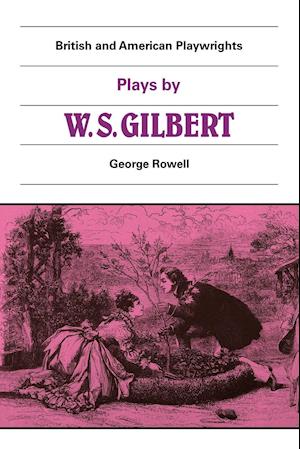 Plays by W. S. Gilbert