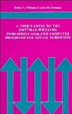 A User's Guide to the Gottman-Williams Time-Series Analysis Computer Programs for Social Scientists