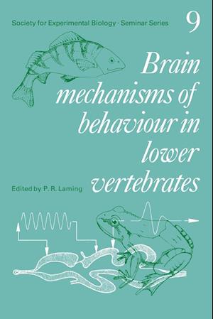 Brain Mechanisms of Behaviour in Lower Vertebrates