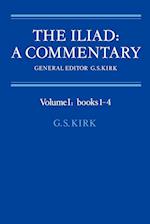 The Iliad: A Commentary: Volume 1, Books 1-4