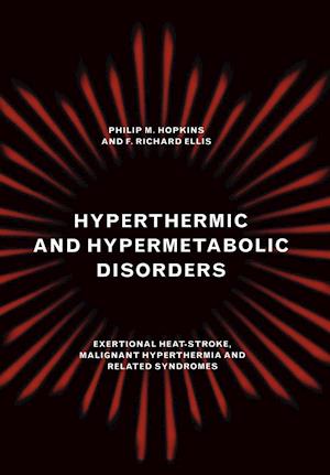 Hyperthermic and Hypermetabolic Disorders