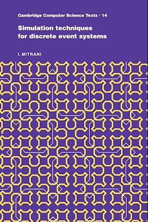 Simulation Techniques for Discrete Event Systems