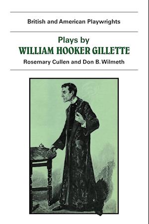 Plays by William Hooker Gillette