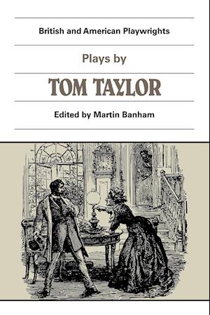 Plays by Tom Taylor