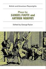 Plays by Samuel Foote and Arthur Murphy