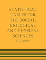 Statistical Tables for the Social Biological and Physical Sciences