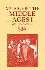 Music of the Middle Ages: Volume 1