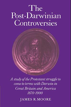 The Post-Darwinian Controversies