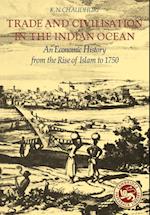 Trade and Civilisation in the Indian Ocean