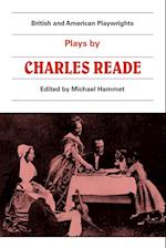 Plays by Charles Reade