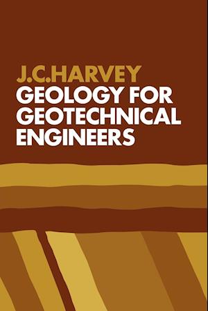 Geology for Geotechnical Engineers