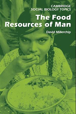 The Food Resources of Man