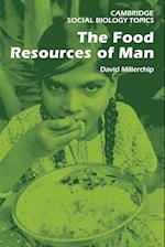 The Food Resources of Man