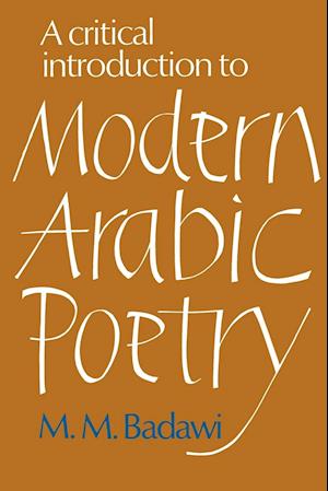 A Critical Introduction to Modern Arabic Poetry