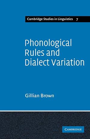 Phonological Rules and Dialect Variation