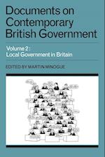 Documents on Contemporary British Government: Volume 2, Local Government in Britain