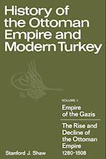 History of the Ottoman Empire and Modern Turkey: Volume 1, Empire of the Gazis: The Rise and Decline of the Ottoman Empire 1280–1808