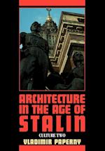 Architecture in the Age of Stalin