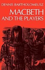 Macbeth and the Players