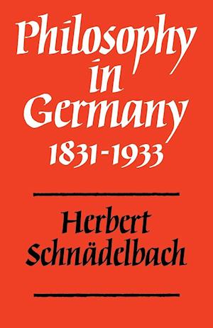 Philosophy in Germany 1831–1933