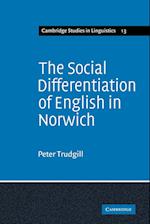 The Social Differentiation of English in Norwich