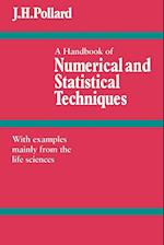 A Handbook of Numerical and Statistical Techniques