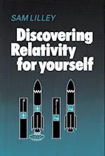 Discovering Relativity for Yourself