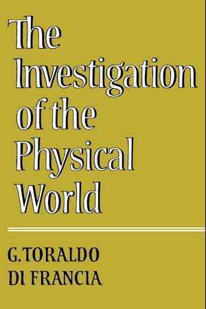 The Investigation of the Physical World