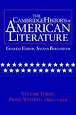 The Cambridge History of American Literature: Volume 3, Prose writing, 1860–1920