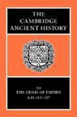 The Cambridge Ancient History: Volume 12, The Crisis of Empire, AD 193-337