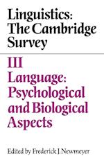 Linguistics: The Cambridge Survey: Volume 3, Language: Psychological and Biological Aspects