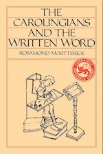 The Carolingians and the Written Word